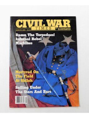 Civil War Times Illustrated Magazine March 1985 Rare Civil War Imagery Historic